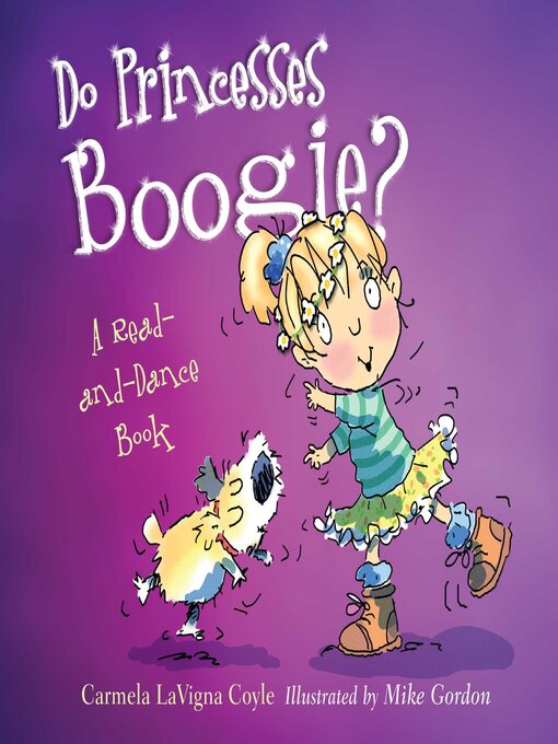 Title details for Do Princesses Boogie? by Carmela LaVigna Coyle - Wait list